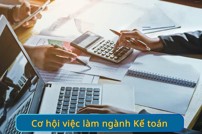 Cơ hội việc làm ngành kế toán rộng mở trong thời đại 4.0